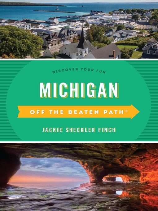 Title details for Michigan Off the Beaten Path by Jackie Sheckler Finch - Available